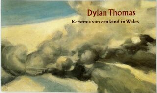 Kerstmis van een kind in Wales - Dylan Thomas