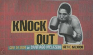 Knock Out - Santiago (Cine de Dedo) Melazzini (ISBN 9789508891198)