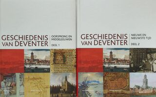 Geschiedenis van Deventer - 2 delen - Henk Slechte (ISBN 9789057305139)