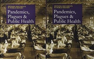 Defining Documents in World History: Plagues, Pandemics, and Public Health - Salem Press (ISBN 9781642657333)