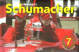 Michael Schumacher - Paolo D'Alessio (ISBN 9782849170045)