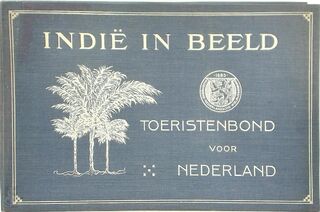 Indië in beeld - H.F. Wagenaar Reisiger, Koninklijke Nederlandse Toeristenbond Anwb 'S-Gravenhage
