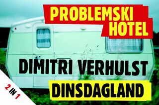 Problemski hotel ; Dinsdagland - Dimitri Verhulst (ISBN 9789049801717)