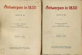 Antwerpen in 1830; nota's - Floris Prims