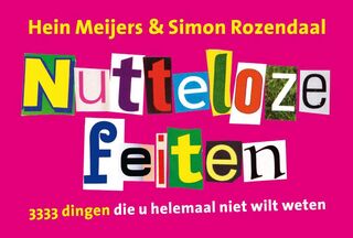 Nutteloze feiten - Dwarsligger - Hein Meijers, Simone Rozendaal (ISBN 9789049800628)