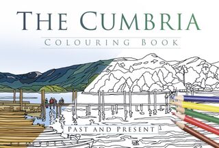 The Cumbria Colouring Book: Past and Present - The History Press (ISBN 9780750979986)