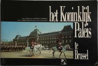 Het Koninklijk Paleis te Brussel - Thierry De La Kethulle de Ryhove, Emile Vandewoude