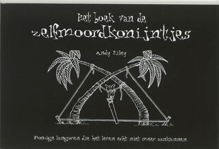 Het boek van de zelfmoordkonijntjes - Andy Riley (ISBN 9789045300658)