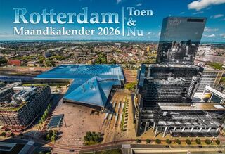Rotterdam toen en nu - Kalender 2026 - (ISBN 9789492047366)