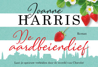 De aardbeiendief DL - Joanne Harris (ISBN 9789049807382)