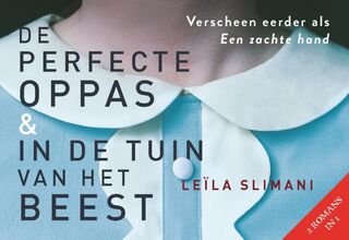 De perfecte oppas & In de tuin van het beest - dwarsligger - Leïla Slimani (ISBN 9789049807528)