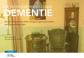 De wondere wereld van dementie - Bob Verbraeck, Anneke van der Plaats (ISBN 9789036815550)