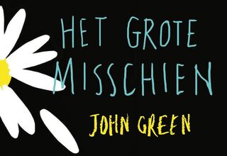 Het grote misschien [dwarsligger] - John Green (ISBN 9789049804565)