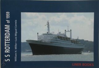 SS Rotterdam of 1959 - William H. Miller, Luís Miguel Correia (ISBN 9789729694042)