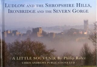 Ludlow and the Shropshire Hills - Chris Andrews, Philip Ruler (ISBN 9781906725198)