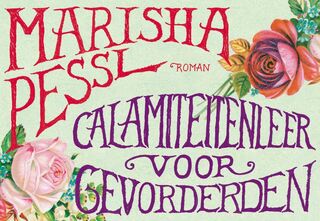 Calamiteitenleer voor gevorderden - Dwarsligger - Marisha Pessl (ISBN 9789049800161)