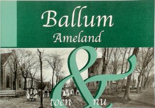 Ballum toen nu Ameland - 