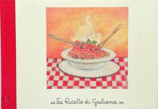Le ricette di Giuliana - Giuliana lo Franco (ISBN 9788890587511)