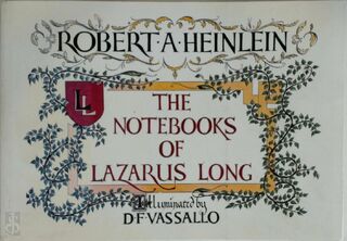 The Notebooks of Lazarus Long - Robert Anson Heinlein, D.F. Vassallo [Ill.] (ISBN 9780876544730)