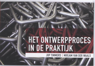 Het ontwerpproces in de praktijk - J. Timmers, M. van der Waals (ISBN 9789043015615)