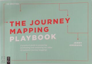 The Journey Mapping Playbook - Jerry Angrave (ISBN 9783110641110)