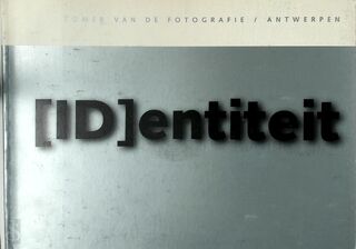 [ID]entiteit - 7de zomer van de fotografie / Antwerpen - Zomer van de Fotografie, Frank Albers