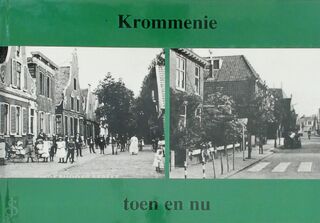Krommenie toen en nu - J. Walig (ISBN 9789028818415)