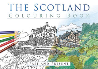 The Scotland Colouring Book: Past and Present - The History Press (ISBN 9780750967815)