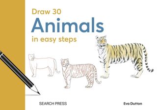 Draw 30: Animals - Eva Dutton, Polly Pinder, Susie Hodge, Jonathan Newey (ISBN 9781800921832)