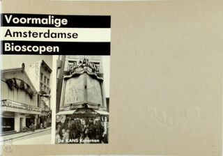 Voormalige Amsterdamse bioscopen - Guus Luijters (ISBN 9789080120112)