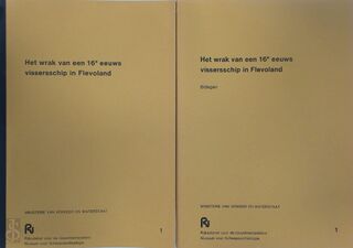 Het wrak van een 16e eeuws vissersschip in Flevoland + bijlage - H.R. Reinders, H. Van Veen, K. Vlierman, P.B. Zwiers