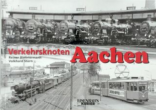 Verkehrsknoten Aachen - Reiner Bimmermann, Volkhard Stern (ISBN 9783844662207)