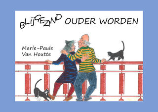 Blijgezind ouder worden - Marie-Paule Van Houtte (ISBN 9789493293694)