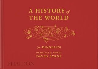 A History of the World (in Dingbats) - David Byrne, Alex Kalman (ISBN 9781838665111)