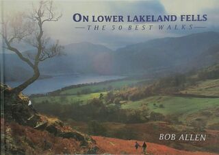 On Lower Lakeland Fells - Bob Allen (ISBN 9780718133696)