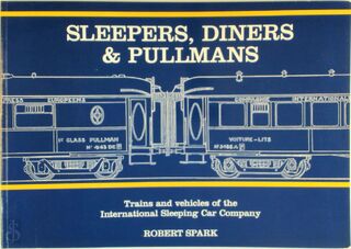 Sleepers, Diners & Pullmans - Robert Spark (ISBN 9780947890087)