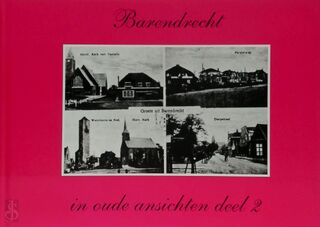Barendrecht in oude ansichten deel 2 - A.G. Van de Garde (ISBN 9789028837805)