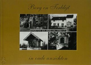 Berg en Terblijt in oude ansichten - Martin W. Duijzings (ISBN 9789028856646)