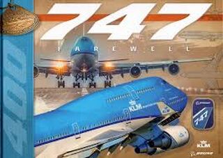 Farewell KLM 747 'Queen of the Skies' deel 2 - Charley Valette, Lieneke Koornstra (ISBN 9789082466690)