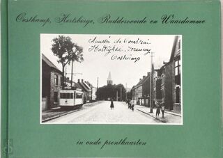 Oostkamp, Hertsberge, Ruddervoorde en Waardamme in oude prentkaarten - Bert Bouljon (ISBN 9789028815995)
