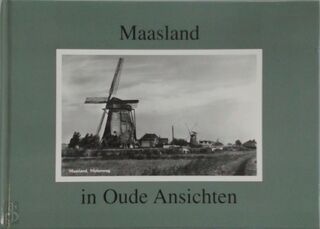 Maasland in oude ansichten (ISBN 9789080242616)