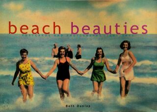 Beach Beauties - Beth Dunlop (ISBN 9781584790624)