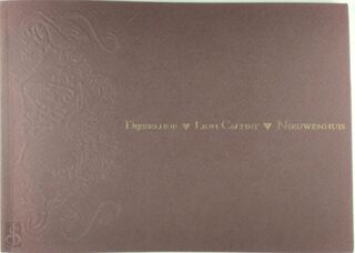 The " Nieuwe Kunst ". The Dutch contribution to the international Art Nouveau. Part 1: Dijsselhof - Lion Cachet - Nieuwenhuis. - Wouter j. Leeuwen