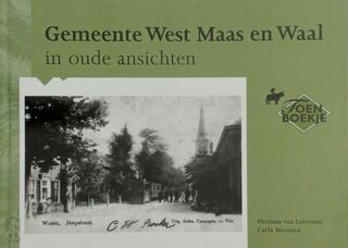 Gemeente West Maas en Waal in oude ansichten - Herman Van Leeuwen, Carla Moonen (ISBN 9789028832619)