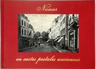Namur en cartes postales anciennes - Georges Renoy