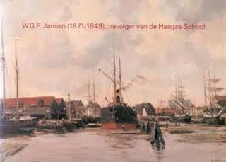 W.G.F. Jansen (1871-1949), navolger van de Haagse School - Elisabeth Jonkers, Hugo P. ter Avest (ISBN 9789070886172)