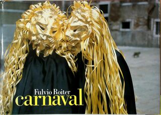 Carnaval - Fulvio Roiter (ISBN 9782901705109)
