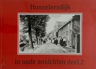 Honselersdijk in oude ansichten deel 2 - J.G. De Ridder (ISBN 9789028837973)