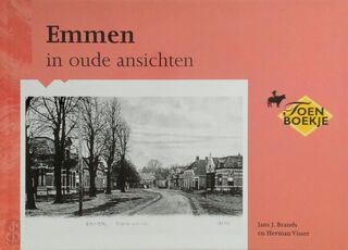 Emmen in oude ansichten - Jans J. Brands, Herman Visser (ISBN 9789028836501)