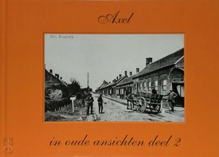 Axel in oude ansichten deel 2 - C. Van Winkelen (ISBN 9789028811768)